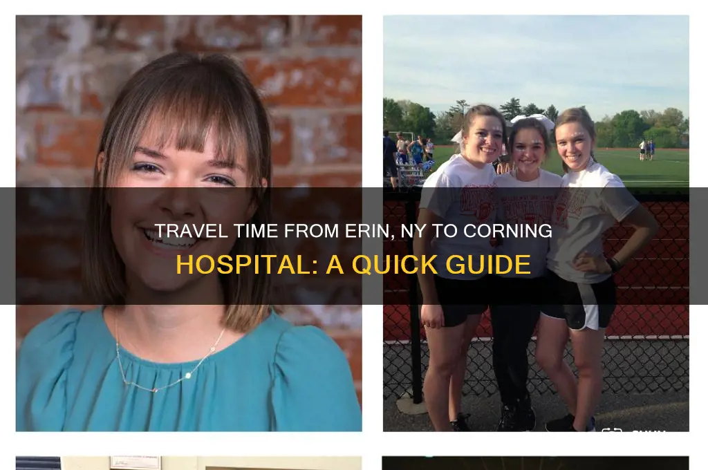 how many hours is corning hospital from erin new york