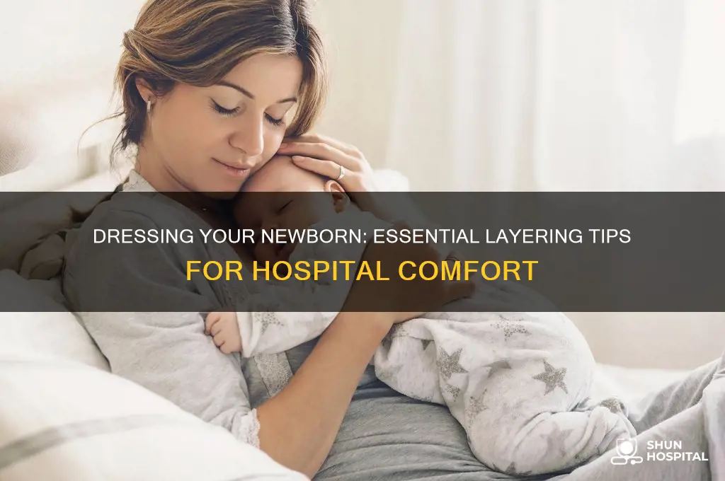 how many layers does a newborn need in the hospital