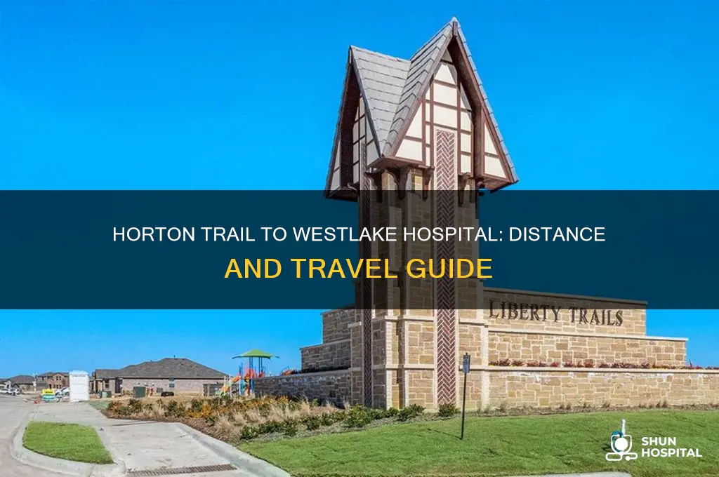 how many miles from horton trail to westlake hospital