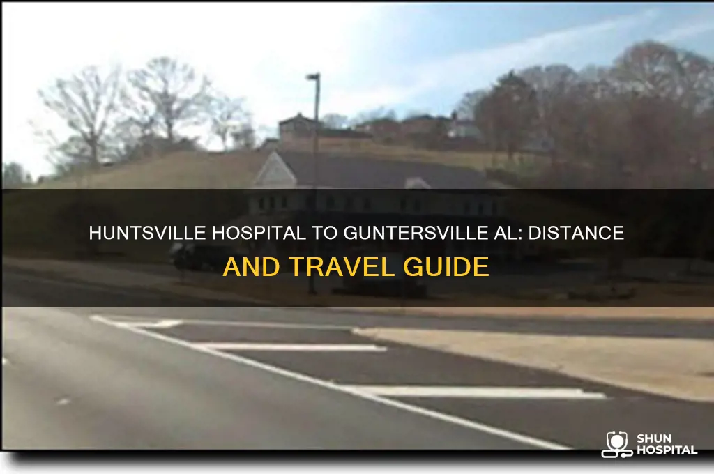 how many miles from huntsville hospital to guntersville al