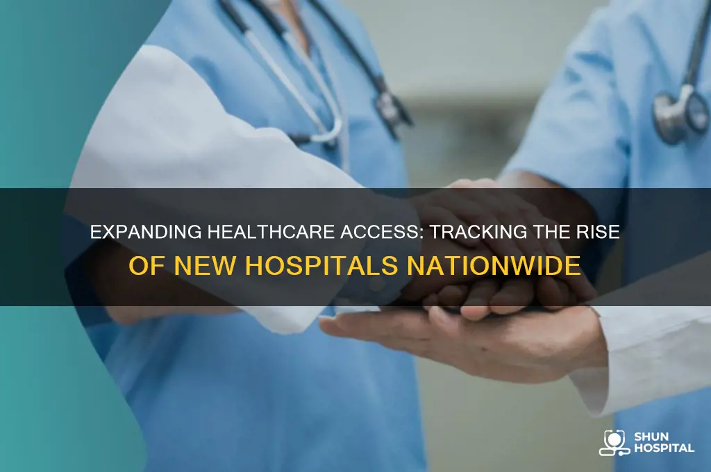how many new hospitals