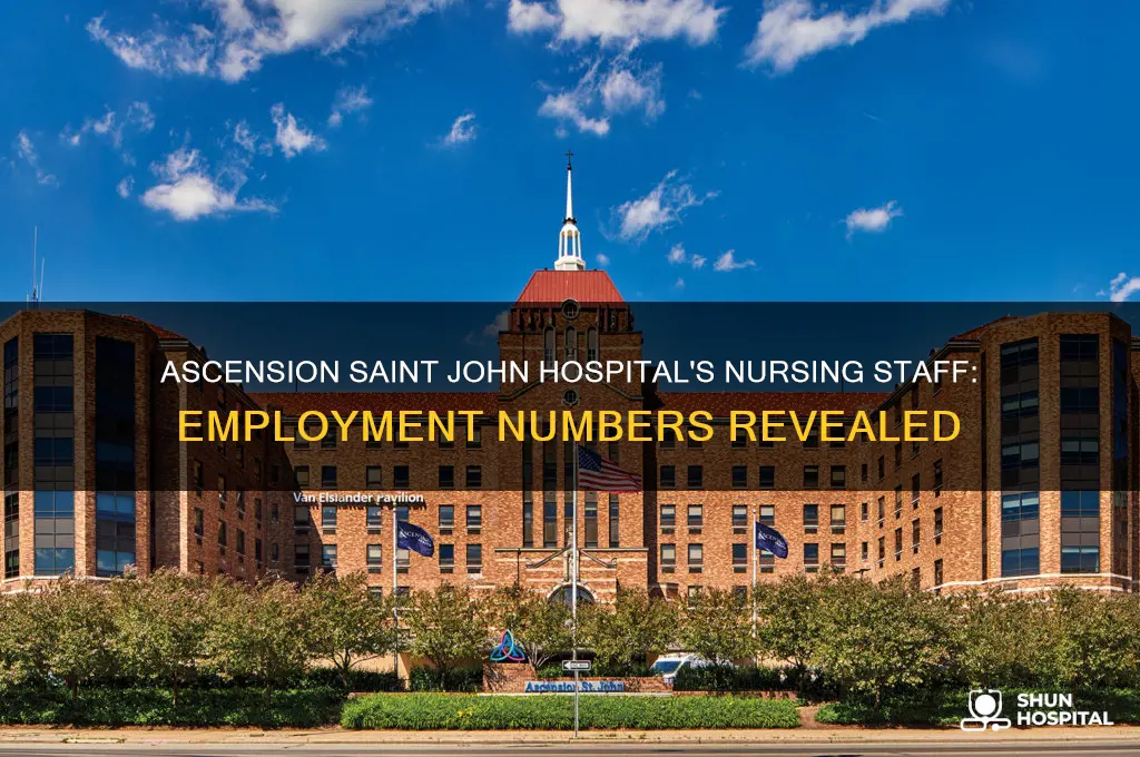 how many nurses are employed at ascension saint john hospital