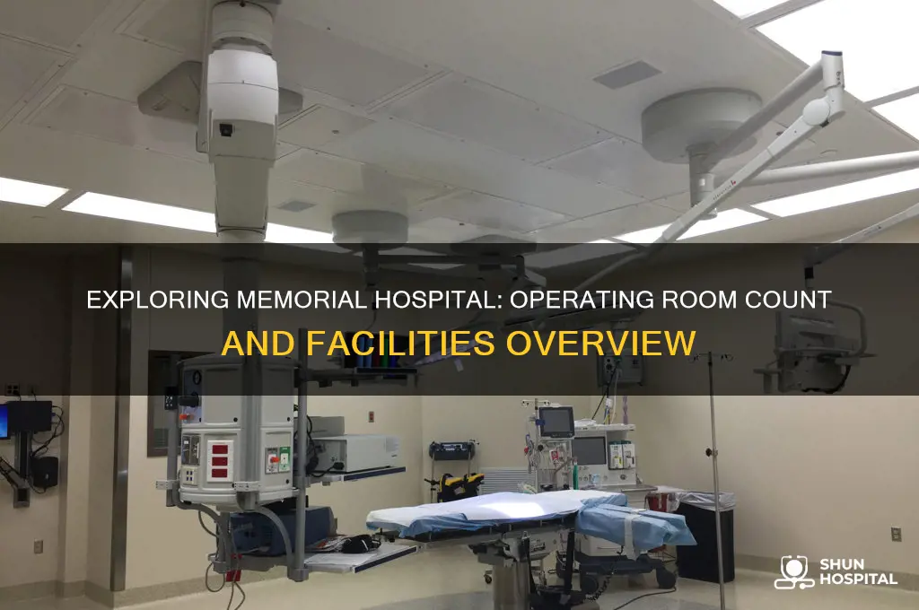 how many operating rooms are their at memorial hospital