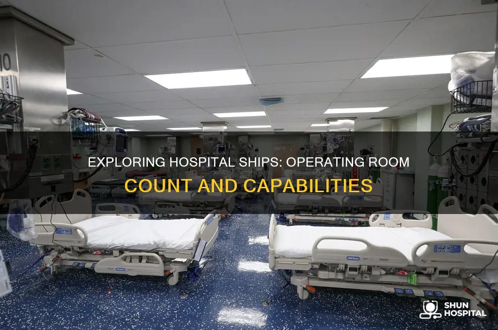 how many operating rooms are there on a hospital ship