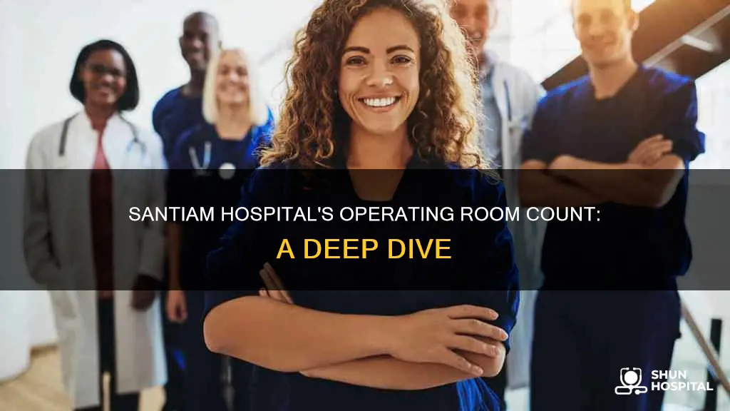 how many operating rooms at santiam hospital