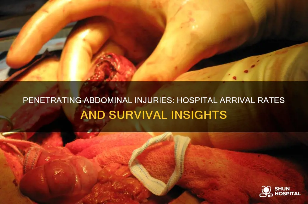 how many penetrating abdominal injuries make it to the hospital