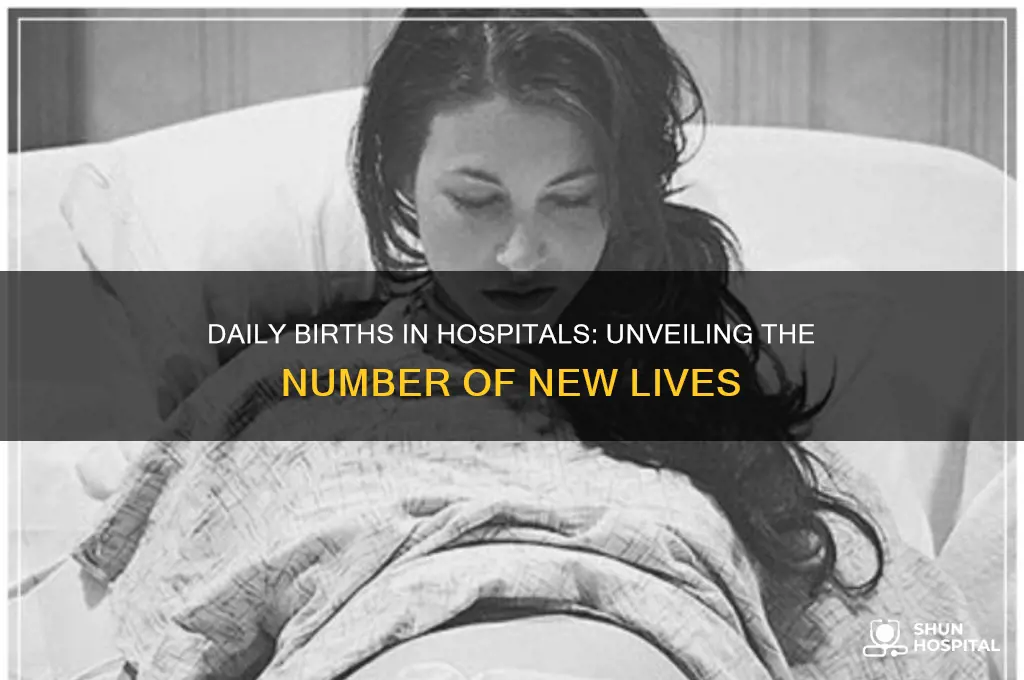 how many people are born in one hospital every day