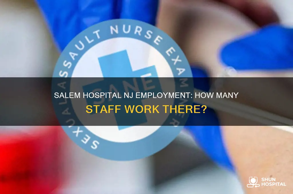 how many people are employed at salem hospital nj