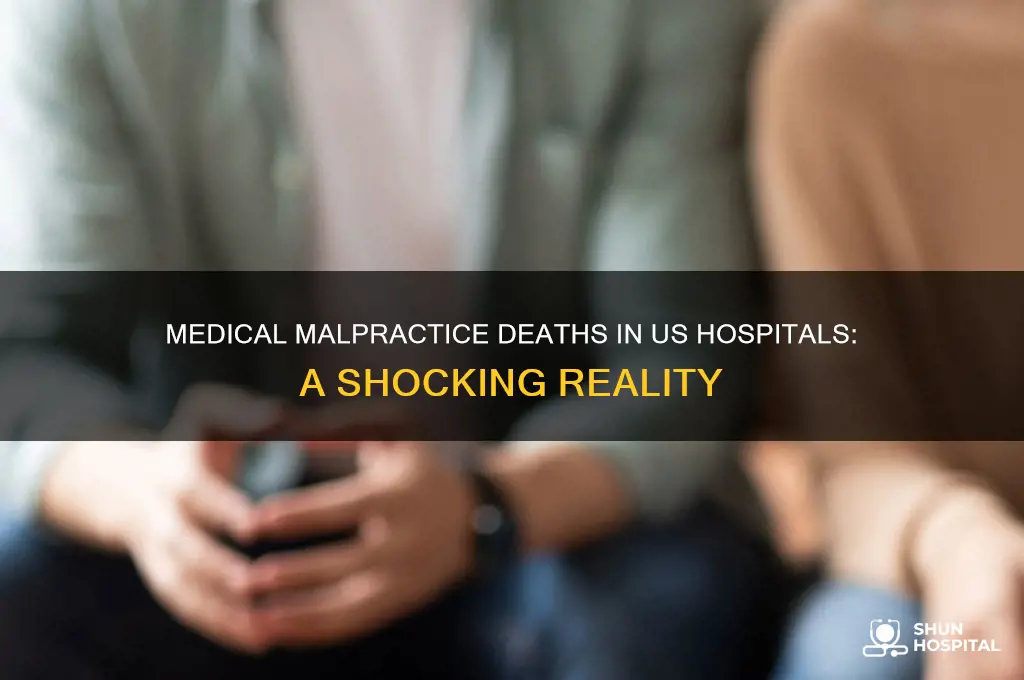 how many people died in us hospitals from medical malpractice