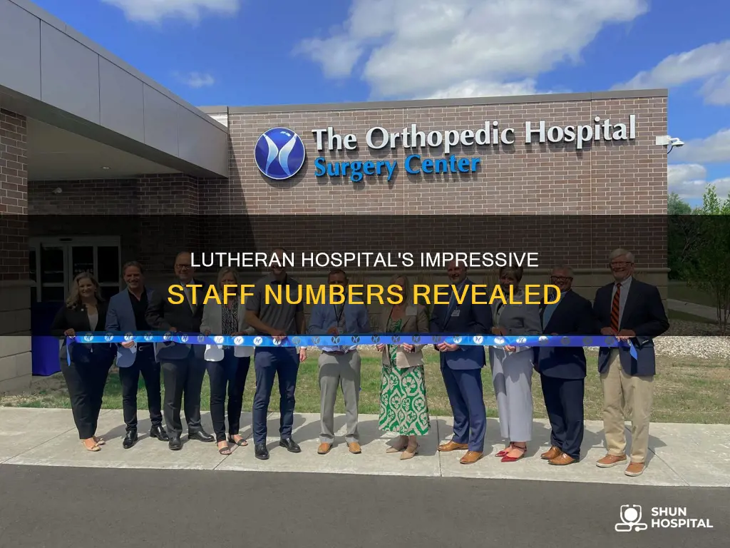 how many people does lutheran hospital employ