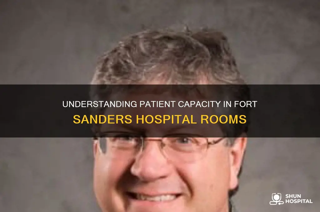 how many people in a hospital room fort sanders