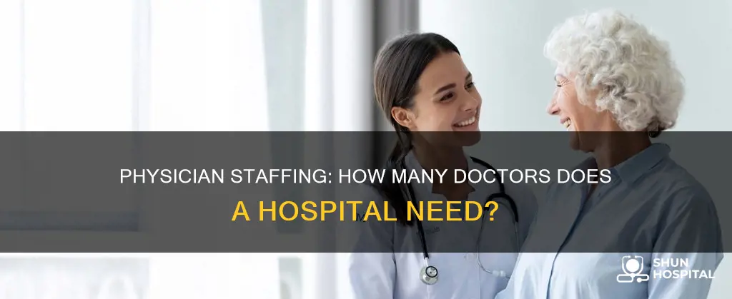how many physicians are at a hospital