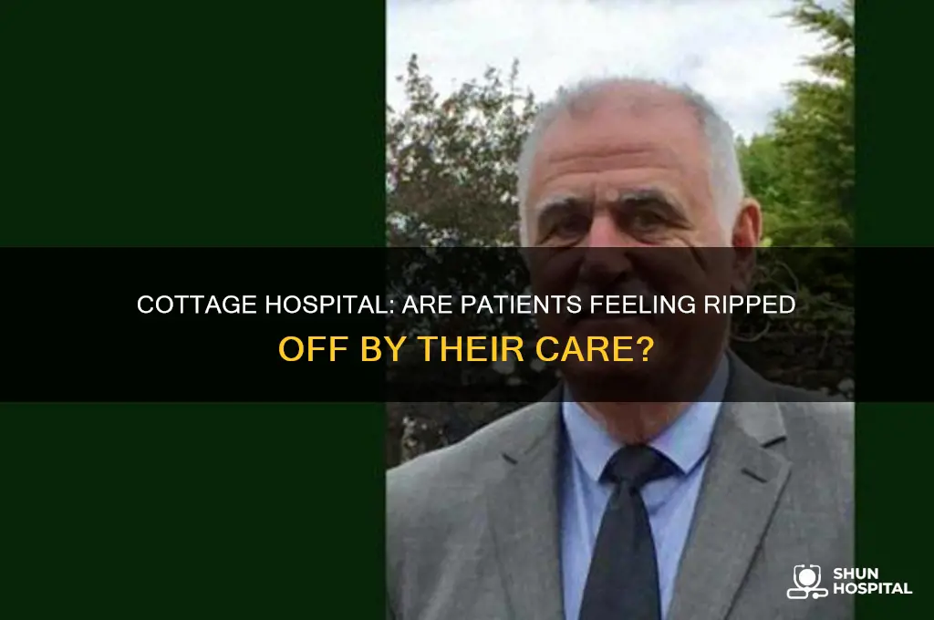 how many pople feel ripped off by cottage hospital