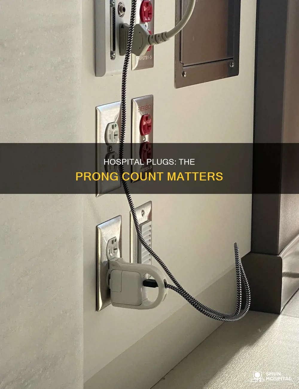 how many prongs should hospital plugs have