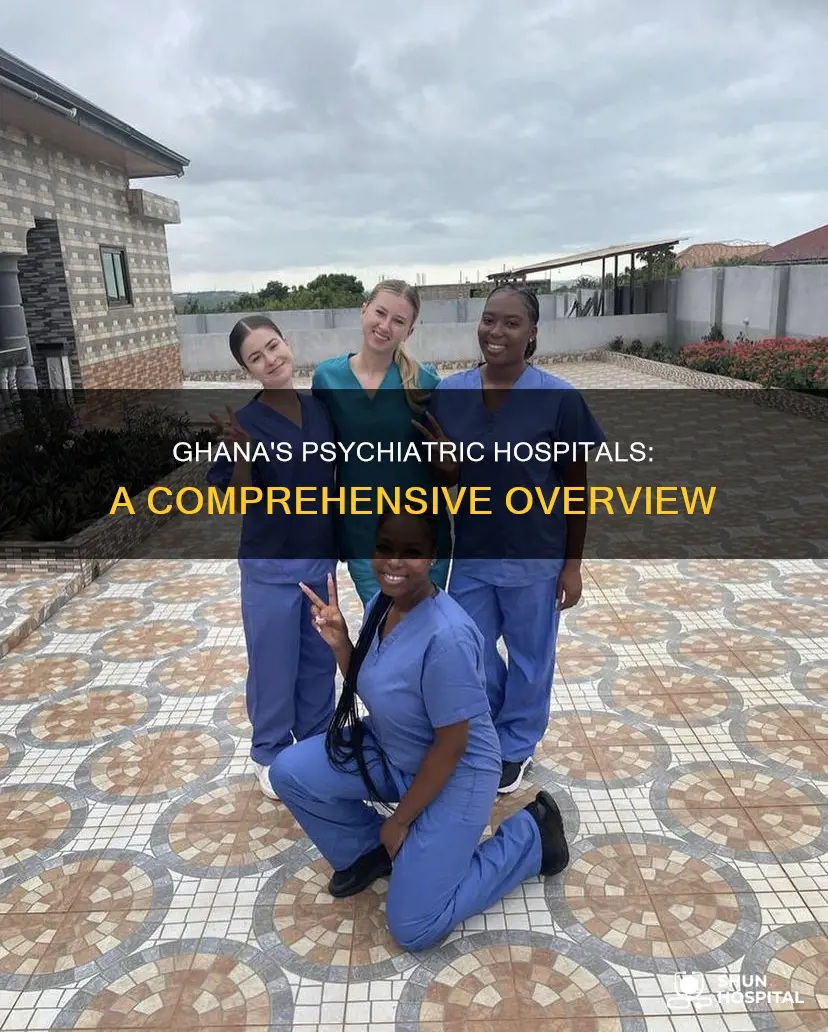 how many psychiatric hospitals are in ghana