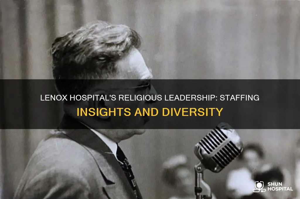 how many religious leaders are on staff at lenox hospital