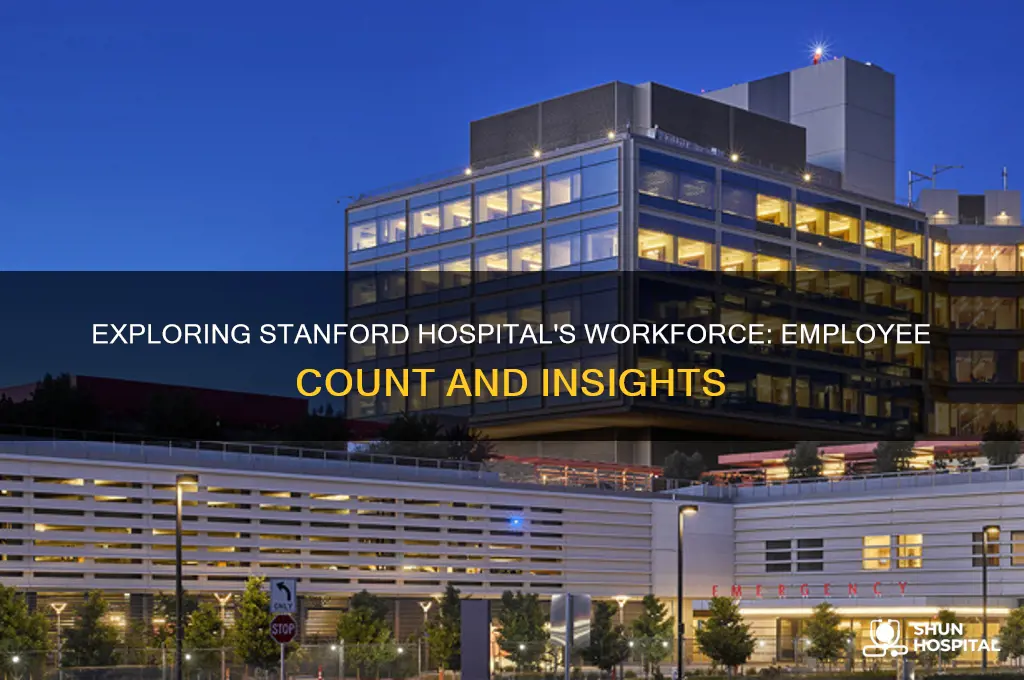 how many stanford hospital empoyees