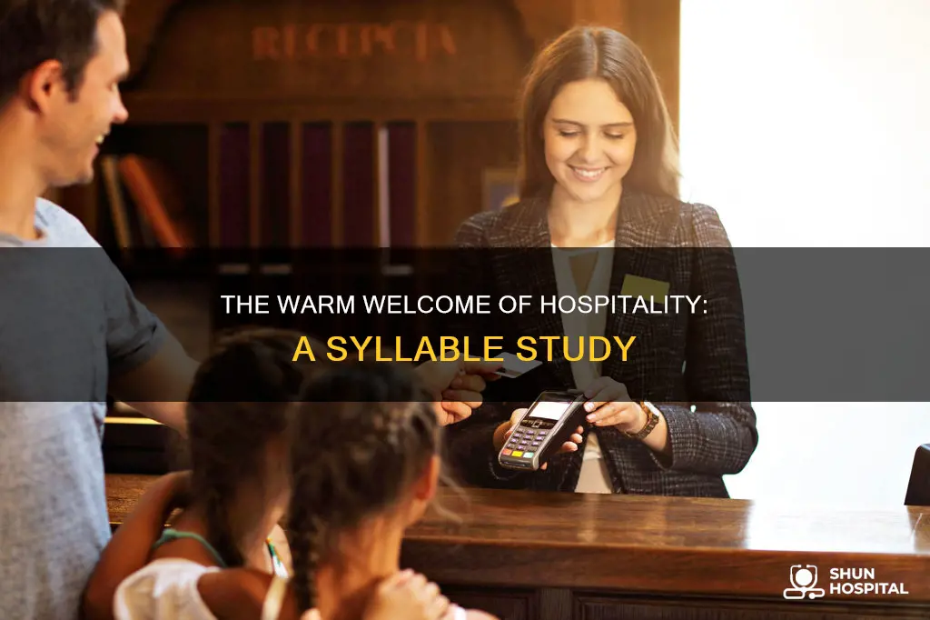 how many syllables are there in hospitality