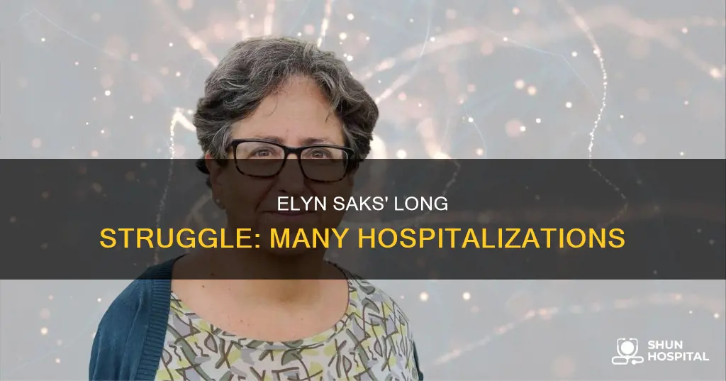 how many times was elyn saks hospitalized