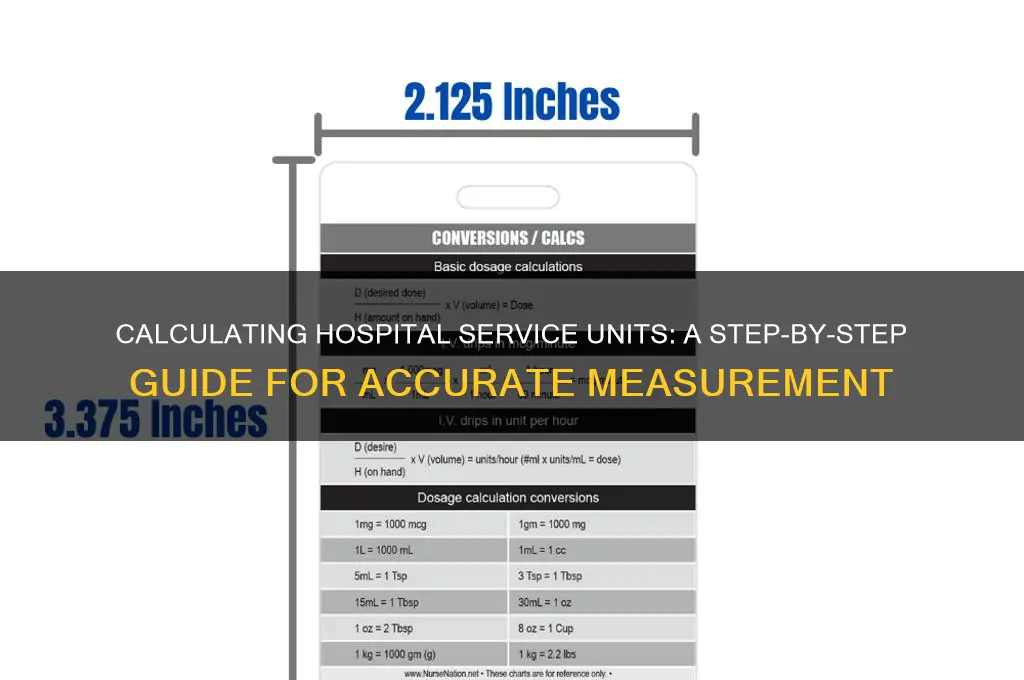 how many to calculate service units in the hospital