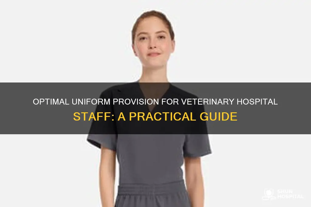 how many uniforms should a veterinary hospital provide its employees