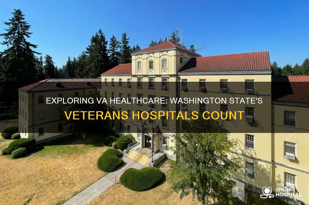how many va hospitals in the state of washington