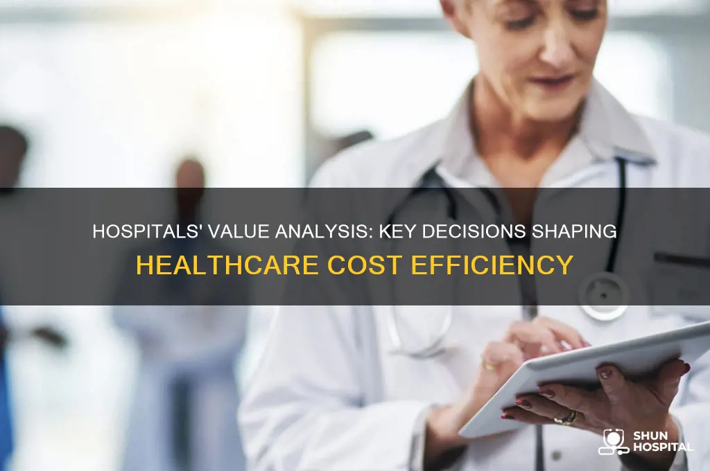 how many value analysis decisions are made by hospitals