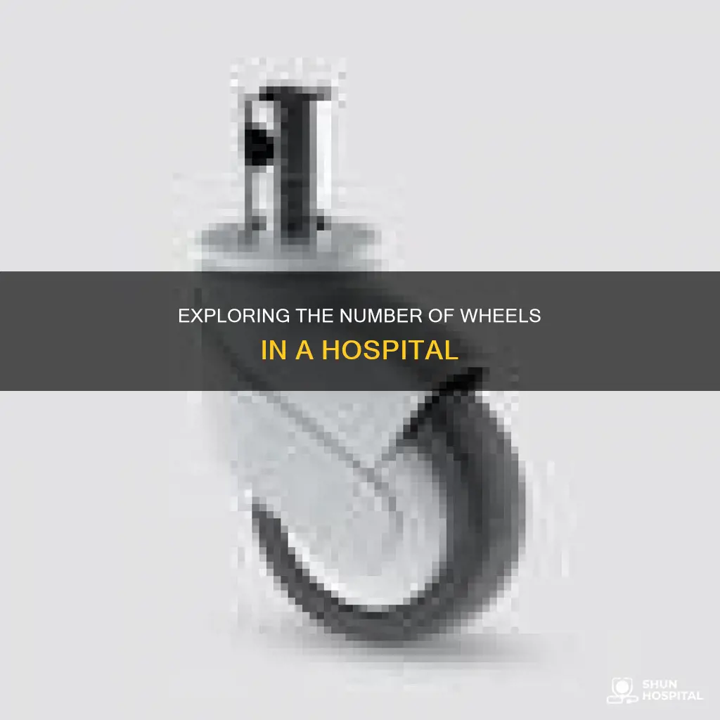 how many wheels are in a hospital