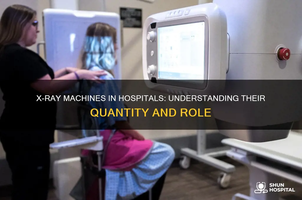 how many x ray machines are in a hospital