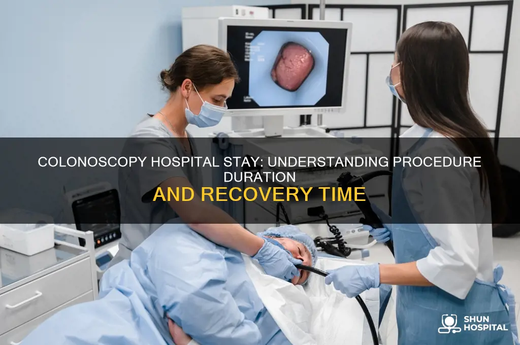 how manyhours are you in the hospital for a colonoscopy