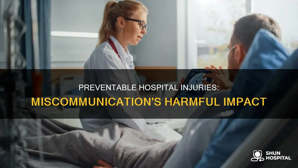 how miscommunication leads to preventable hospital injury