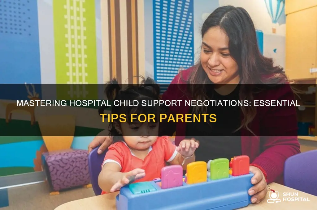 how negotiate hospital child support