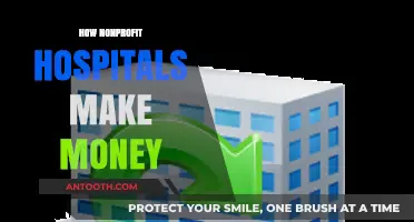 Unveiling Revenue Streams: How Nonprofit Hospitals Generate Income