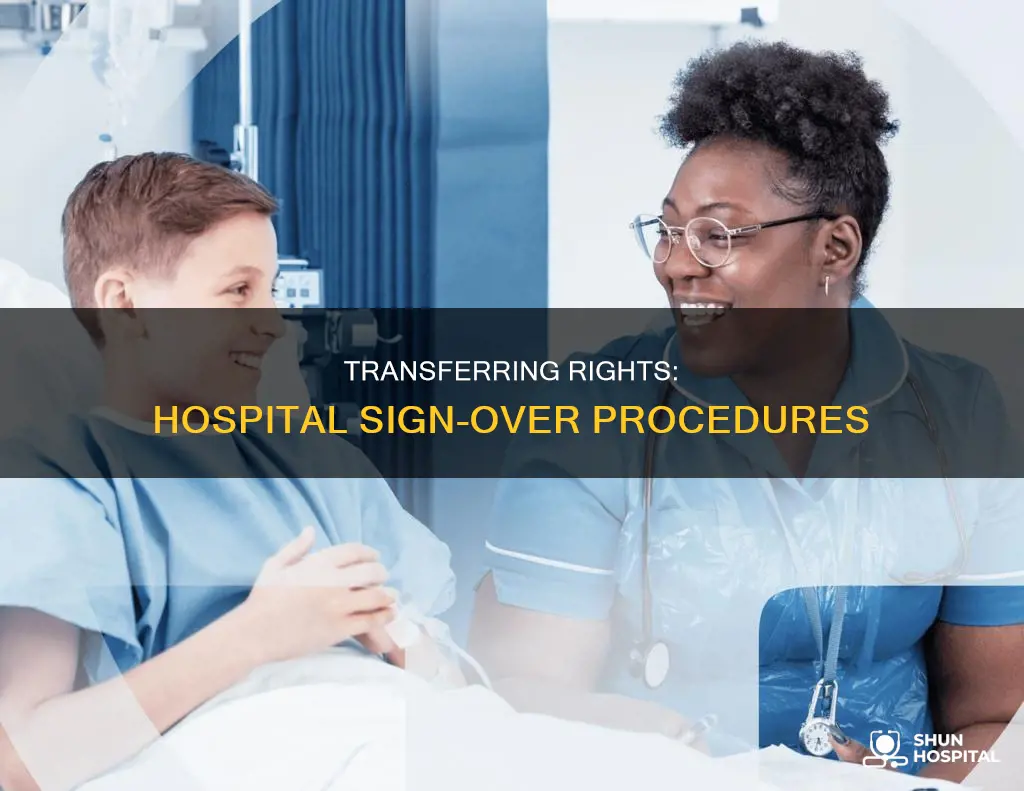 how o sign over rights at hospital