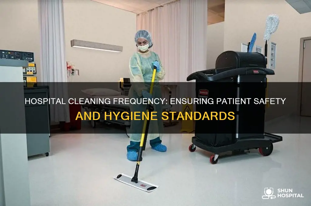 how often are hospitals cleaned