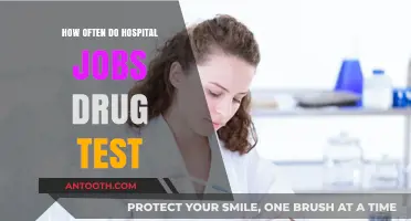 Hospital Jobs: Drug Test Frequency and Factors