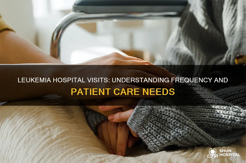 how often does a person with leukemia visits the hospital