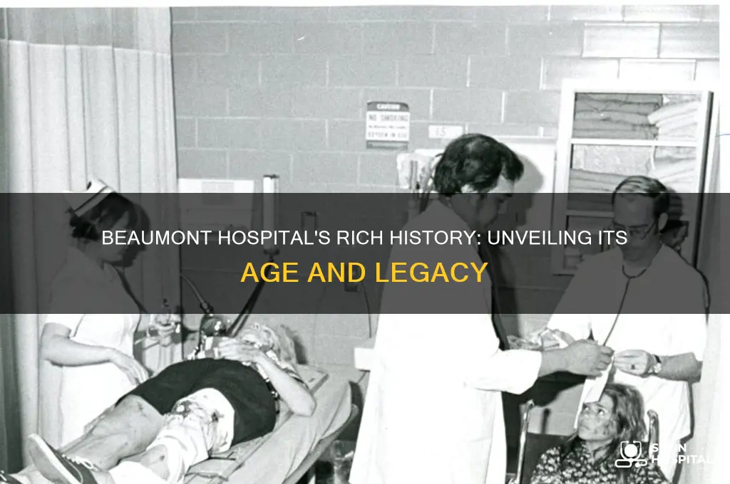 how old is beaumont hospital