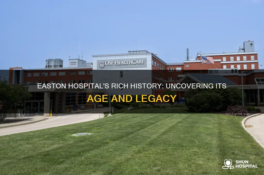 how old is easton hospital