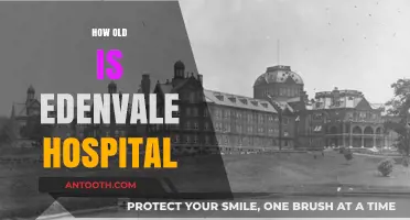 Edenvale Hospital's Age: Uncovering the History and Legacy