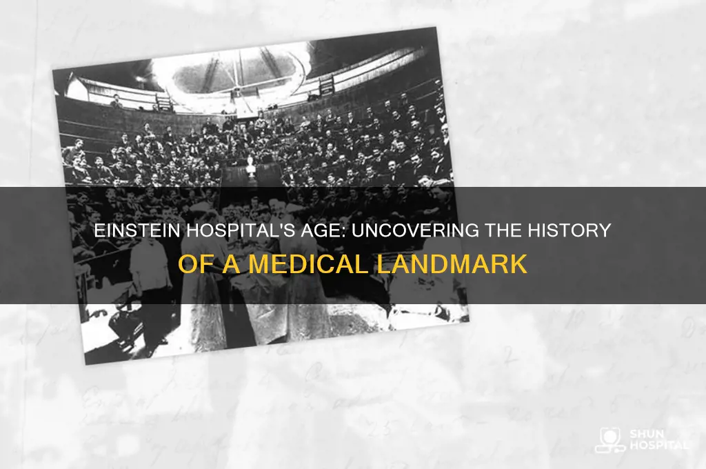 how old is einstein hospital