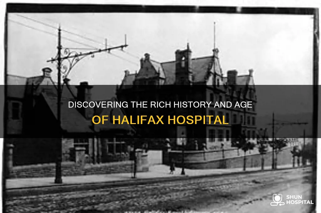 how old is halifax hospital