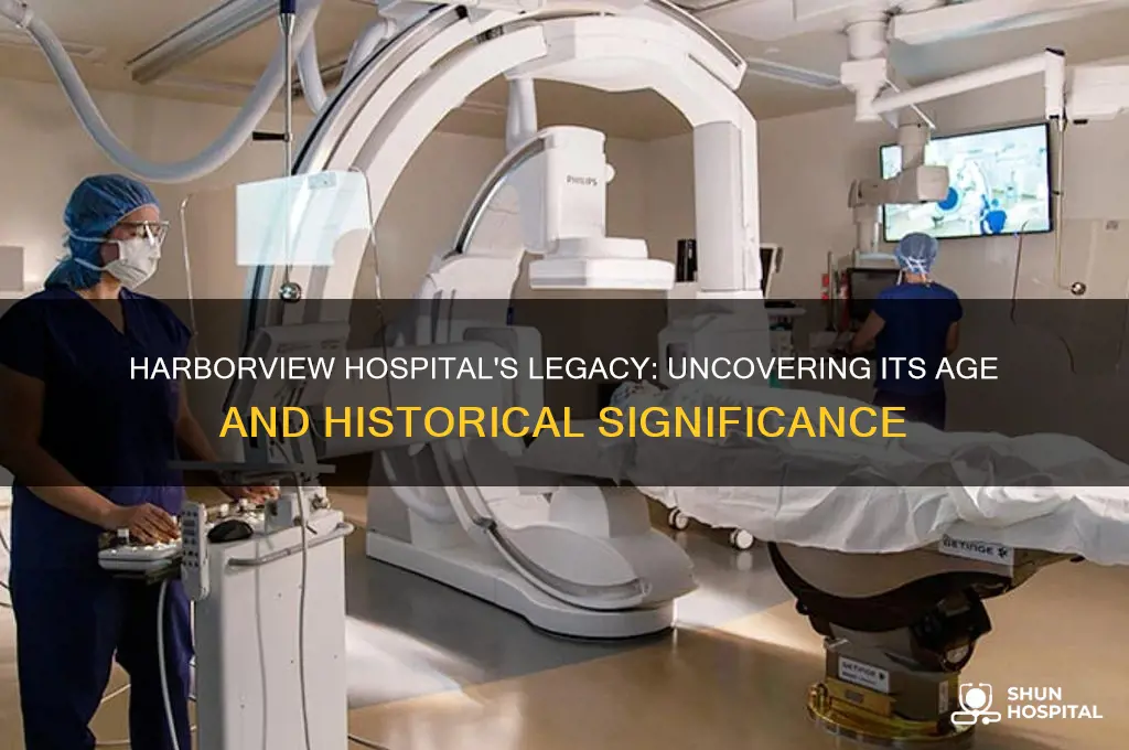 how old is harborview hospital