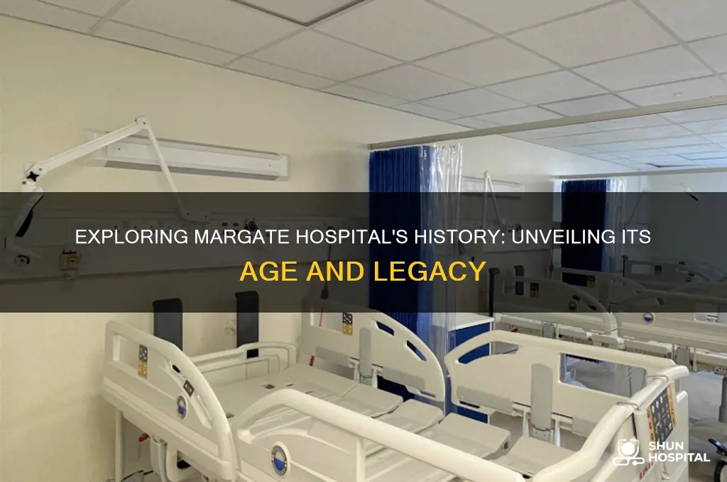 how old is margate hospital