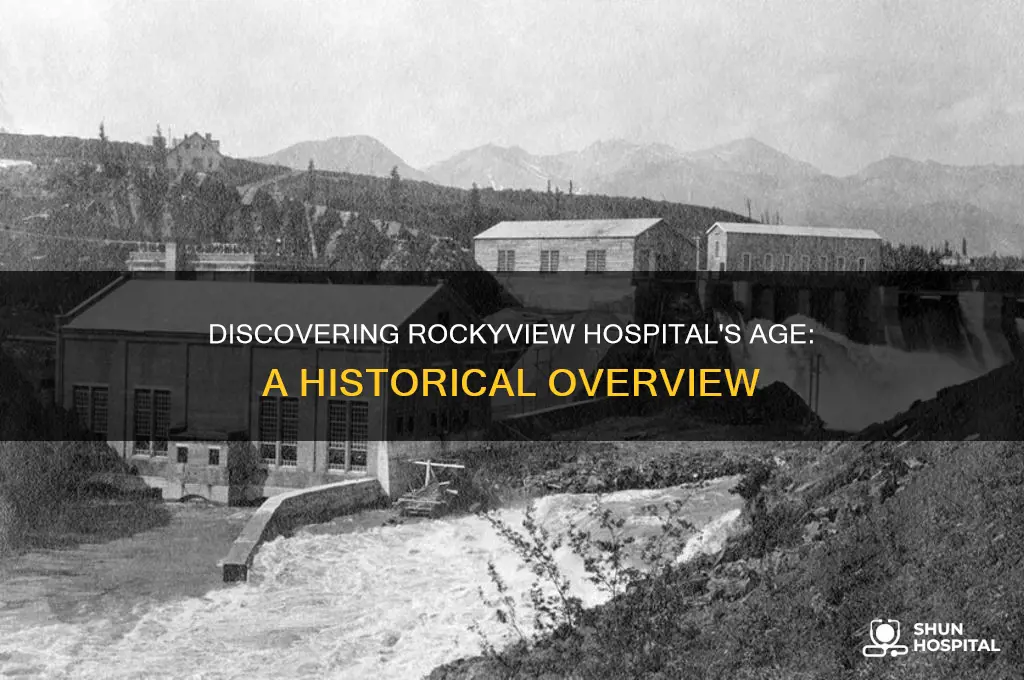 how old is rockyview hospital