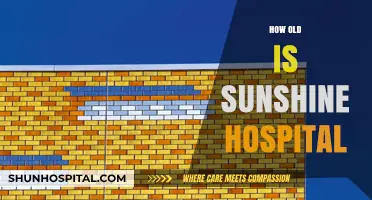 Sunshine Hospital's Legacy: Unveiling Its Age and History