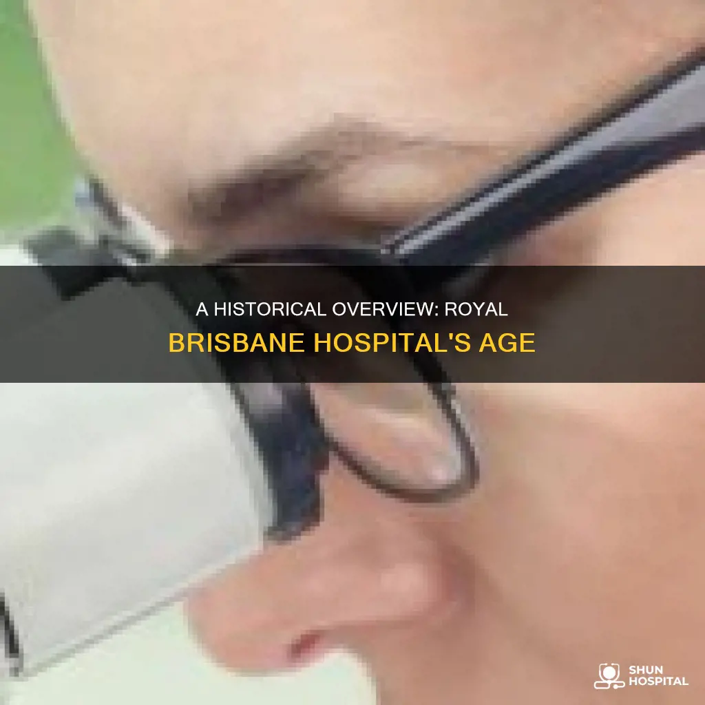 how old is the royal brisbane hospital