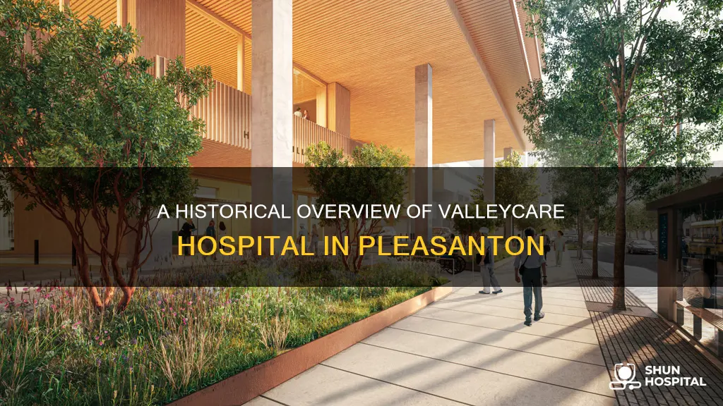 how old is valley care pleasanton hospital