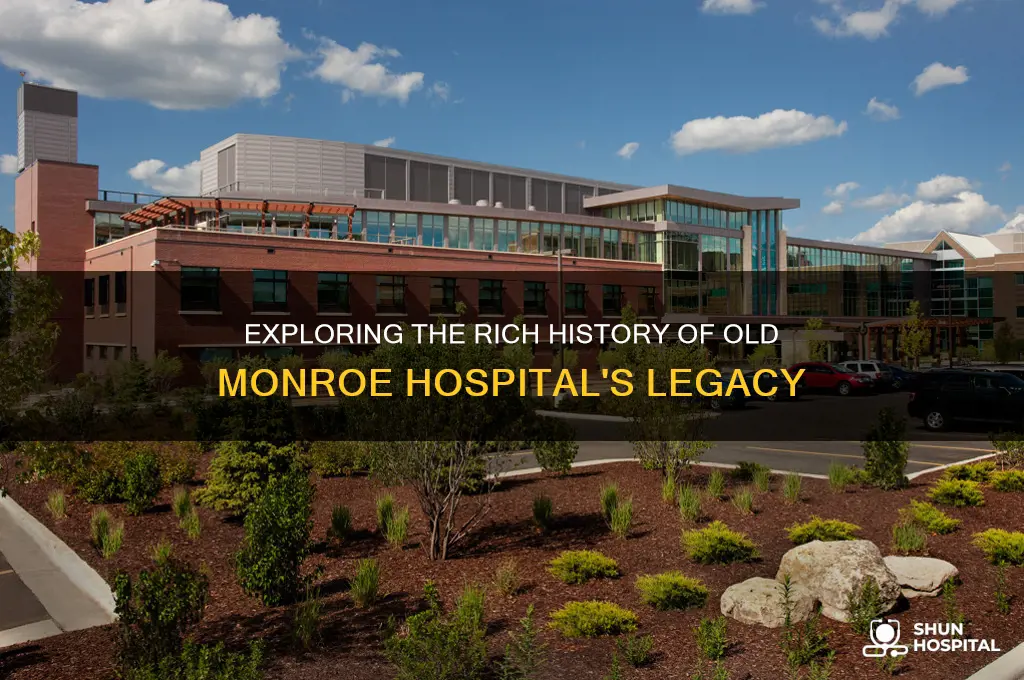 how old monroe hospital