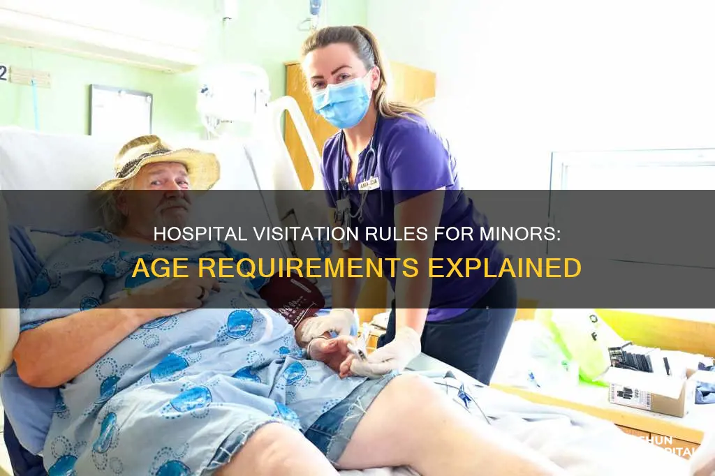 how old to visit someone in hospital